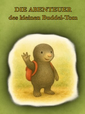 cover image of Die Abenteuer des kleinen Buddel-Tom